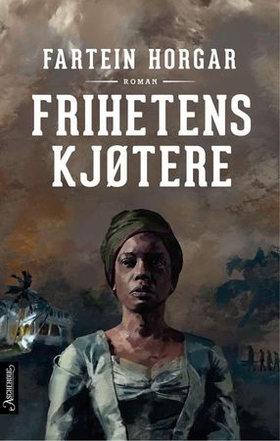 Frihetens kjøtere - roman (ebok) av Fartein Horgar