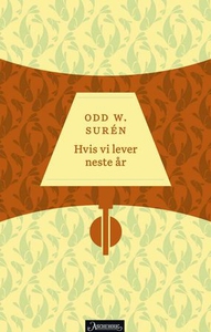 Hvis vi lever neste år (ebok) av Odd W. Surén