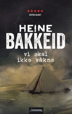 Vi skal ikke våkne (ebok) av Heine Bakkeid