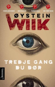 Tredje gang du dør (ebok) av Øystein Wiik