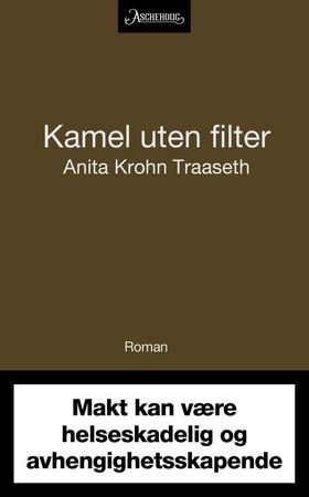 Kamel uten filter - roman (ebok) av Anita Krohn Traaseth