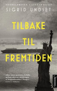 Tilbake til fremtiden (ebok) av Sigrid Undset