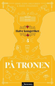 På tronen (ebok) av Randi Fuglehaug, Anne Gun