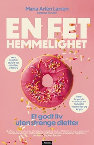 En fet hemmelighet (ebok) av Maria Arlén Lars