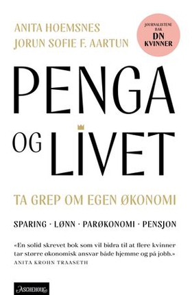 Penga og livet - ta grep om egen økonomi (ebok) av Anita Hoemsnes