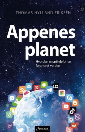 Appenes planet - hvordan smarttelefonen forandret verden (ebok) av Thomas Hylland Eriksen