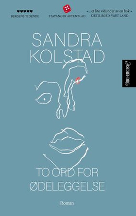 To ord for ødeleggelse - roman (ebok) av Sandra Kolstad