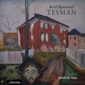 Tesman (lydbok) av Ketil Bjørnstad