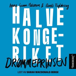 Drømmeprinsen (lydbok) av Randi Fuglehaug, An
