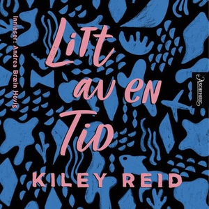 Litt av en tid (lydbok) av Kiley Reid