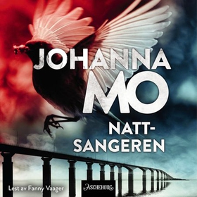Nattsangeren (lydbok) av Johanna Mo
