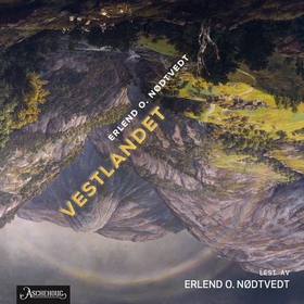 Vestlandet (lydbok) av Erlend O. Nødtvedt