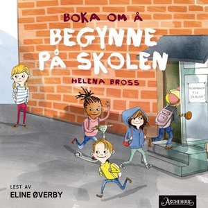 Boka om å begynne på skolen (lydbok) av Helen