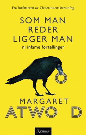 Som man reder ligger man - ni infame fortellinger (ebok) av Margaret Atwood