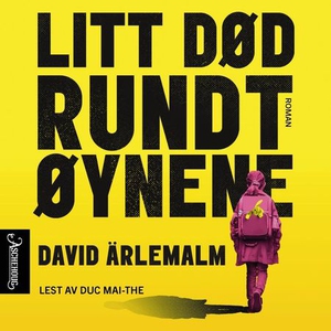 Litt død rundt øynene (lydbok) av David Ärlem