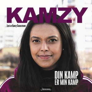 Din kamp er min kamp (lydbok) av Kamzy Gunara
