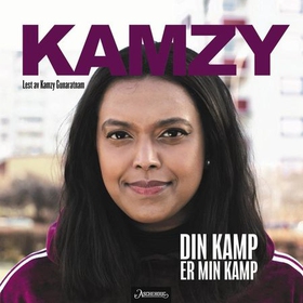 Din kamp er min kamp (lydbok) av Kamzy Gunaratnam