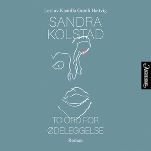 To ord for ødeleggelse (lydbok) av Sandra Kol