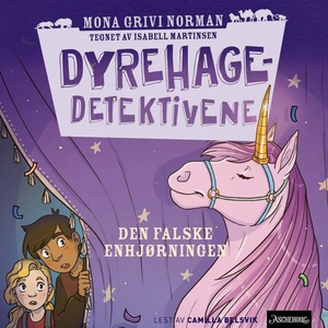 Den falske enhjørningen. (lydbok) av Mona Gri