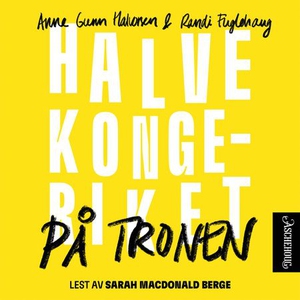 På tronen (lydbok) av Randi Fuglehaug, Anne G