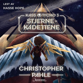 Stjernekadettene (lydbok) av Christopher Pahle