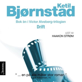 Drift - Victor Alveberg-trilogien (lydbok) av Ketil Bjørnstad