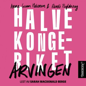 Arvingen (lydbok) av Randi Fuglehaug, Anne Gu