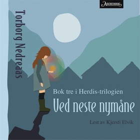 Ved neste nymåne (lydbok) av Torborg Nedreaas