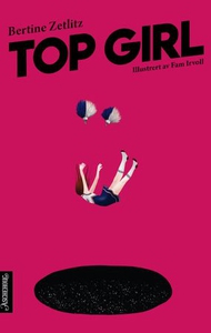 Top Girl (ebok) av Bertine Zetlitz
