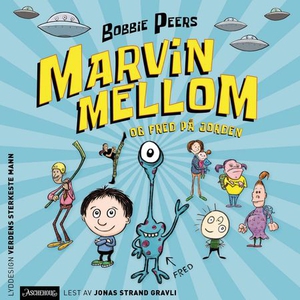 Marvin Mellom og Fred på jorden (lydbok) av B