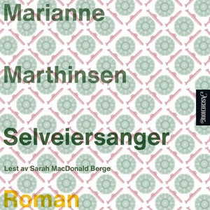 Selveiersanger (lydbok) av Marianne Marthinse