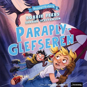 Paraplyglefseren (lydbok) av Bobbie Peers