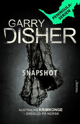 Snapshot (ebok) av Garry Disher