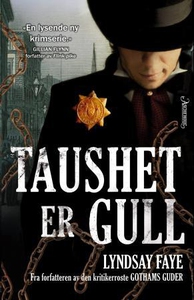 Taushet er gull (ebok) av Lyndsay Faye