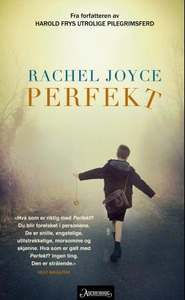 Perfekt (ebok) av Rachel Joyce