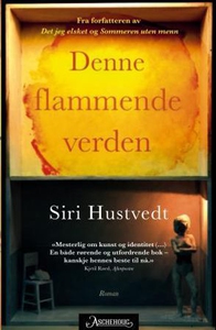 Denne flammende verden (ebok) av Siri Hustved
