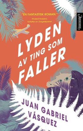 Lyden av ting som faller (ebok) av Juan Gabriel Vásquez