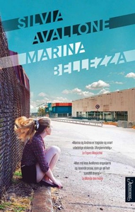 Marina Bellezza (ebok) av Silvia Avallone