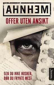 Offer uten ansikt (ebok) av Stefan Ahnhem