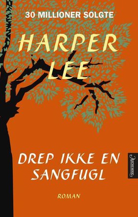 Drep ikke en sangfugl (ebok) av Harper Lee