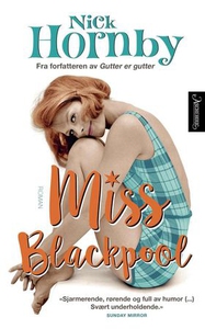 Miss Blackpool (ebok) av Nick Hornby