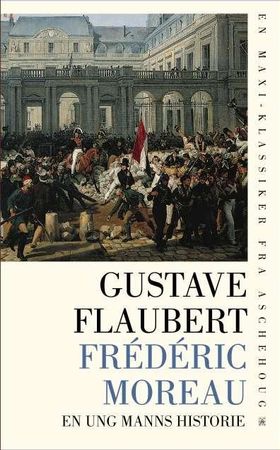Frédéric Moreau - en ung manns historie (ebok) av Gustave Flaubert