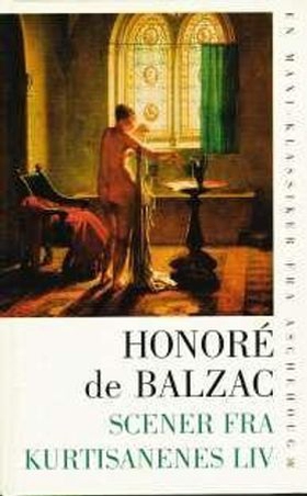 Scener fra kurtisanenes liv - roman (ebok) av Honoré de Balzac