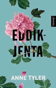 Eddikjenta (ebok) av Anne Tyler