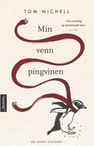 Min venn pingvinen (ebok) av Tom Michell