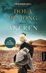 Åkeren (ebok) av Dola De Jong