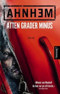 Atten grader minus (ebok) av Stefan Ahnhem