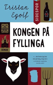Kongen på fyllinga (ebok) av Tristan Egolf