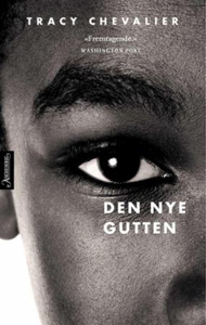 Den nye gutten (ebok) av Tracy Chevalier