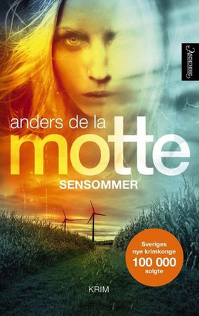 Sensommer (ebok) av Anders De la Motte